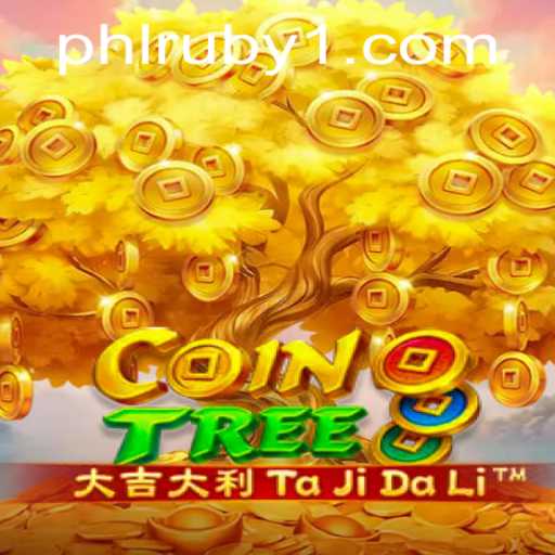 Discover CoinTree: A New Gaming Sensation with PHLRUBY