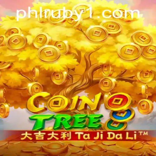 Discover CoinTree: A New Gaming Sensation with PHLRUBY