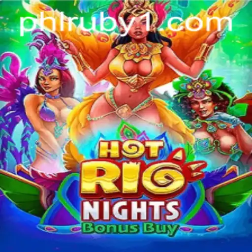 Unveiling HotRioNightsBonusBuy: The Exciting New Game with PHLRUBY Features