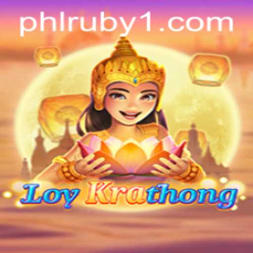 LoyKrathong: A Fascinating Dive into the World of PHLRUBY