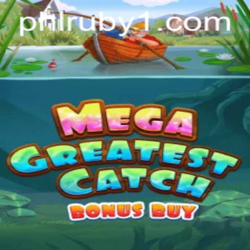 MegaGreatestCatchBonusBuy: The Next Exciting Adventure in Online Gaming