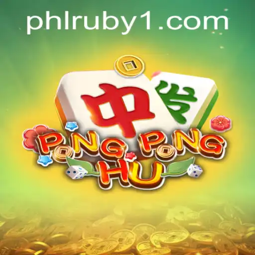 PONGPONGHU: The Exciting World of PHLRUBY